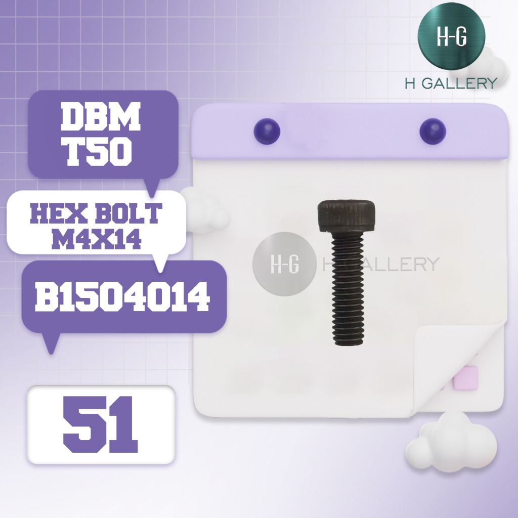 DBM - T50 / SPARE PART DBM T50 [ HEX BOLT ] *S