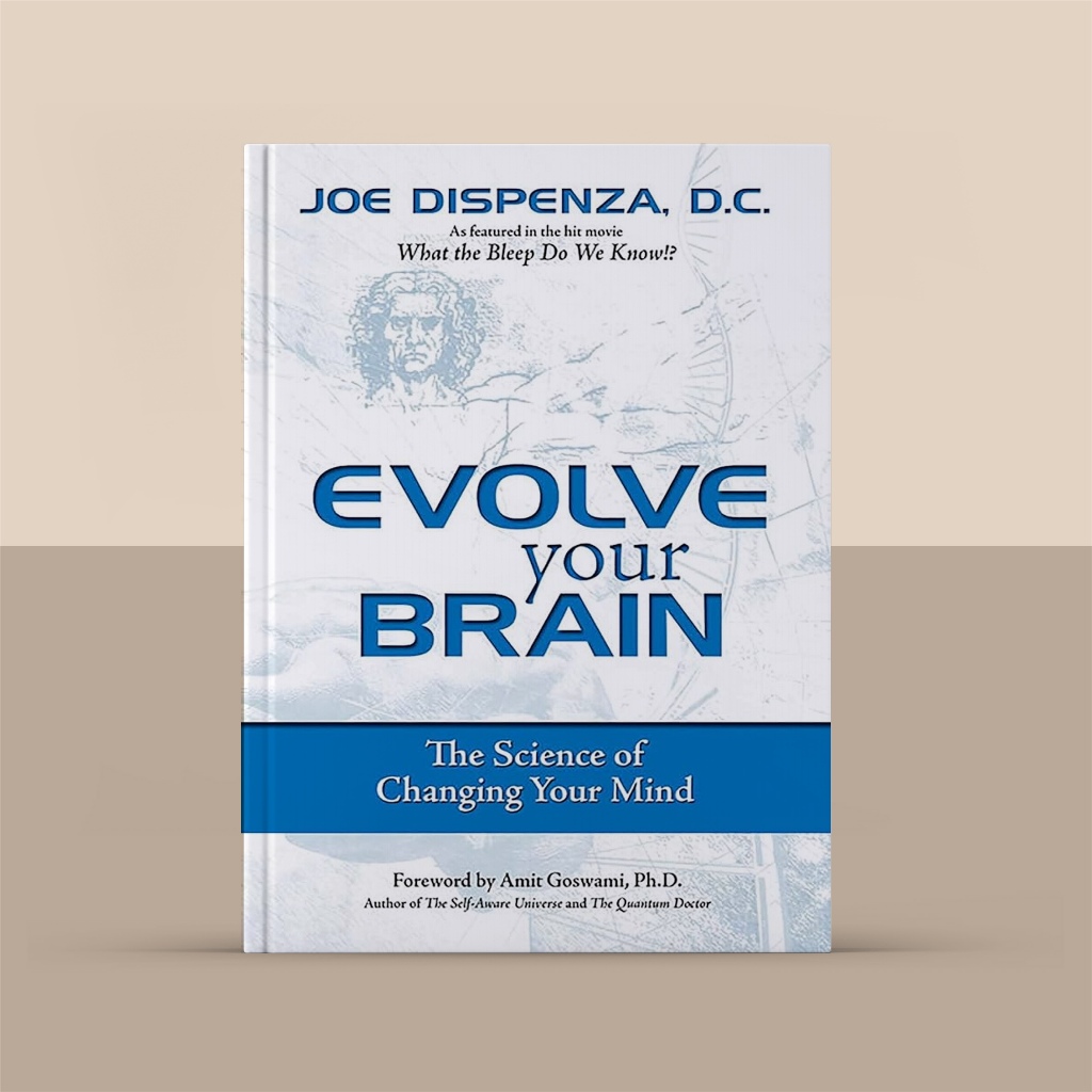 Evolve Your Brain By Joe Disenza