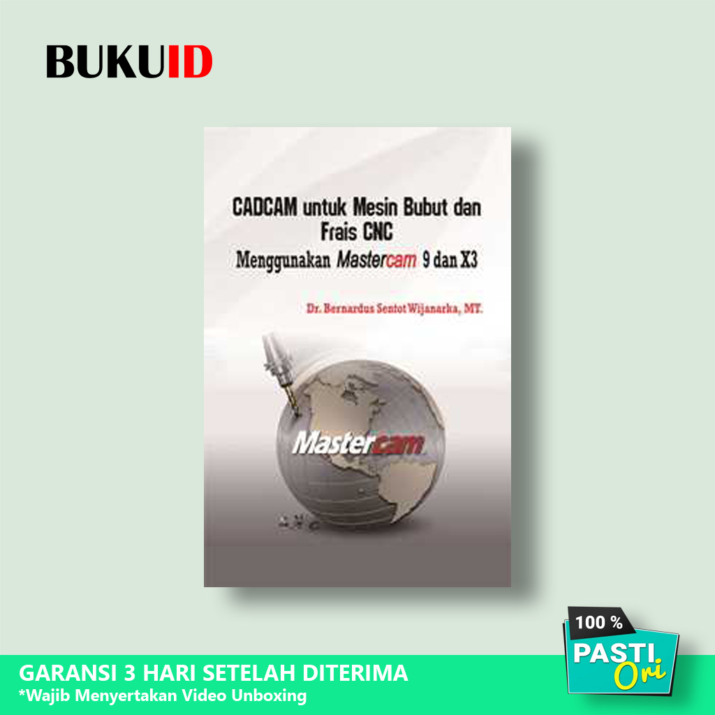 หนังสือ MESIN CADCAM สําหรับเครื่องกลึง CNC และเครื่อง Frais การใช้ Mastercam 9 และ X3 - Bernadus Se