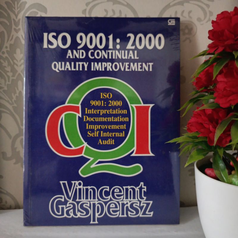 หนังสือต้นฉบับ - ISO 9001:2000 และการเชื่อมต่อคุณภาพ IMPROVEMENT โดย Vincent