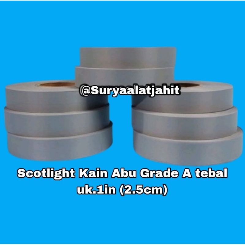 ผ้าสก๊อตไลท์เกรย์ (A) หนา 1in/2.5cm @±100m = rp.94,500/1Roll