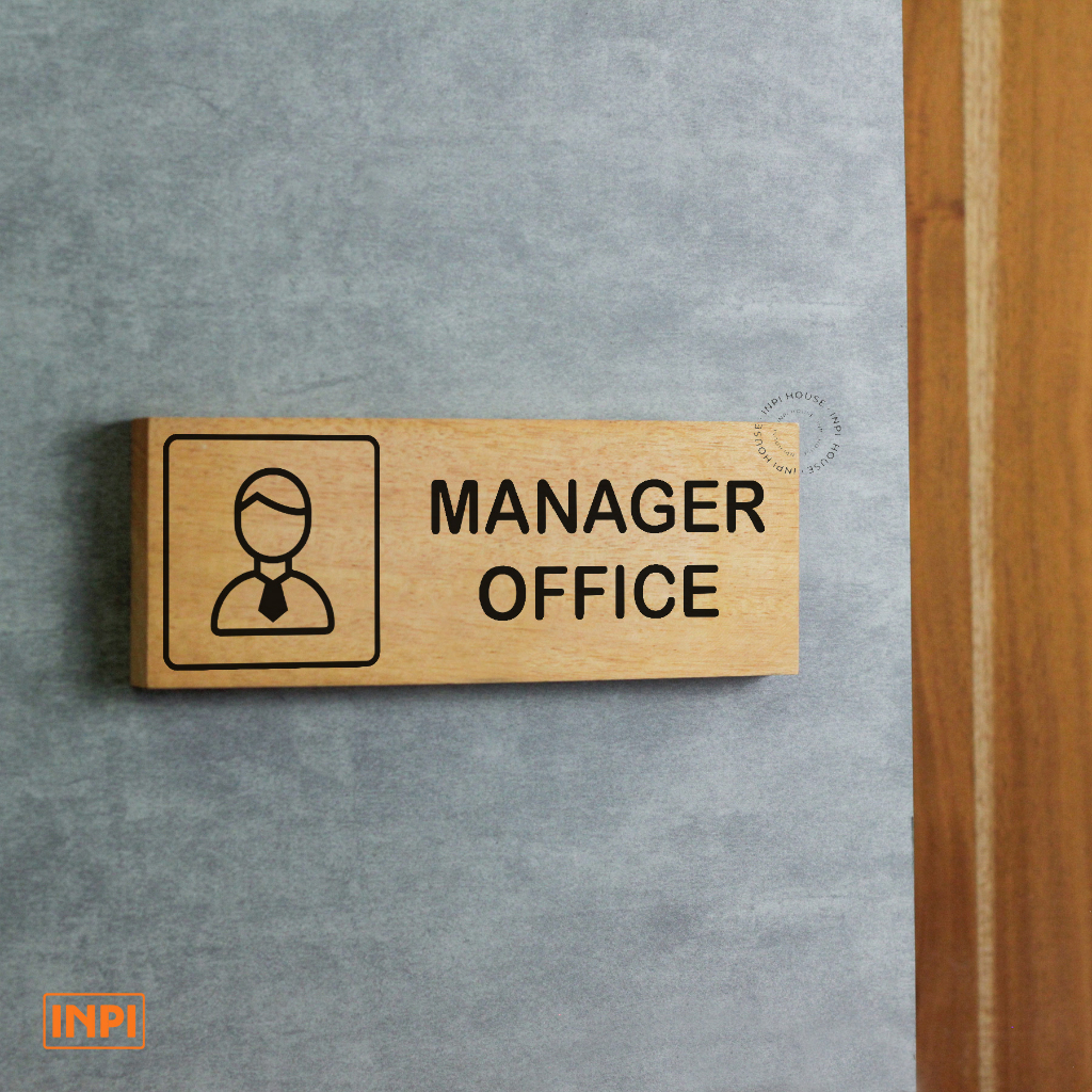 INPI HOUSE Signage Manager Office - กระดานป้ายพื้นที่ ห้องผู้จัดการ - ไม้