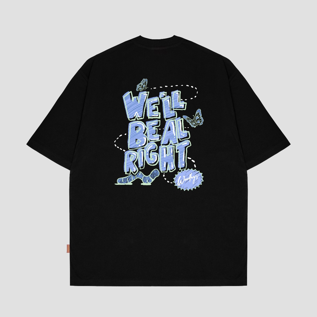 [HOT] เสื้อยืด Woodlays Kaos Oversize Black Well Be Al Right