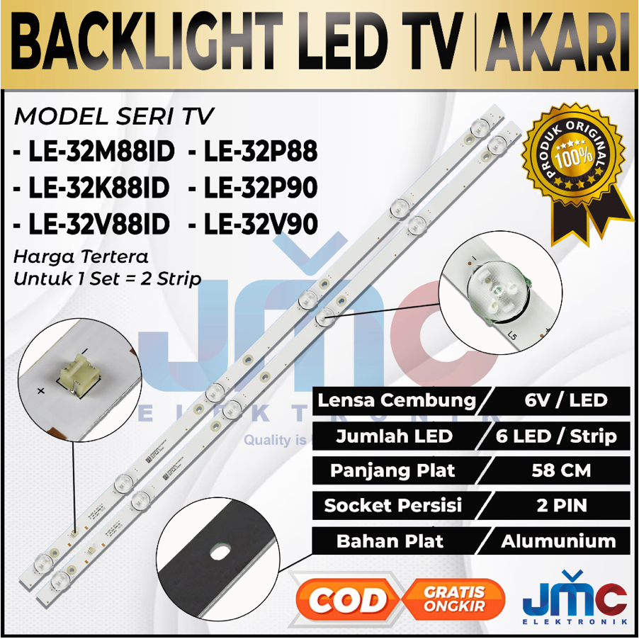 AKARI 32 นิ้ว LED TV BACKLIGHT LE 32K88ID LE 32M88ID 32P88 32V89 32P90 32V90 32V99T2 32V99SM LE-32K8