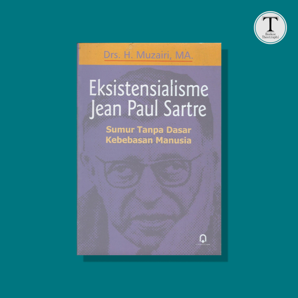 ความประณีตของ Jean Paul Sartre: The Well Without Human Freedom - Muzairi, MA.