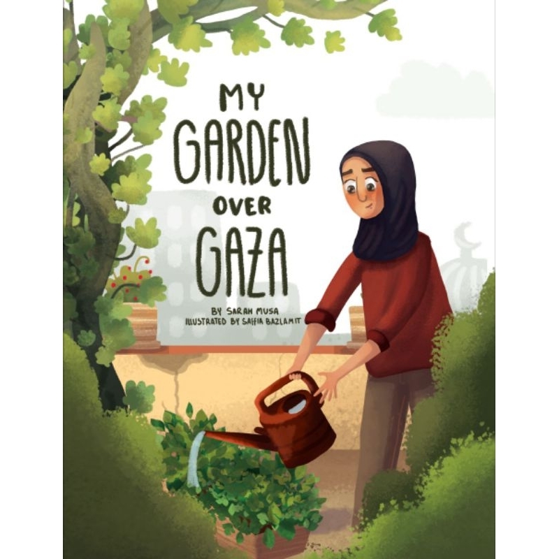 My Garden over Gaza*