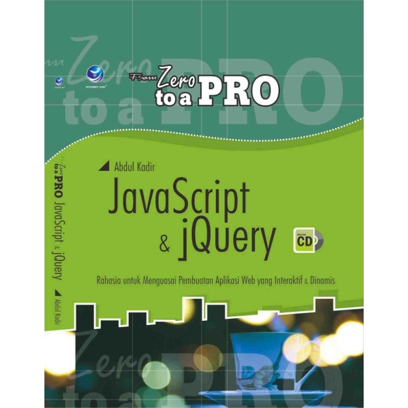 แผ่น cd แอปพลิเคชัน Java Script And jQuery The Secret To Master The Creation Of Interactive And Dynamic Web Applications From Zero To A Pro