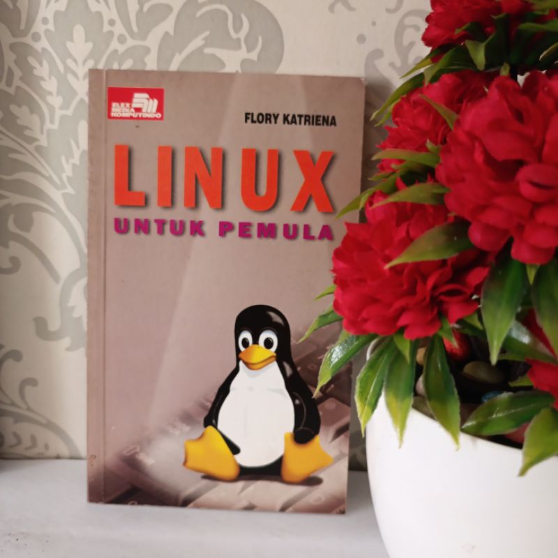 หนังสือต้นฉบับ - LINUX สําหรับผู้เริ่มต้น โดย Flory Kantriena