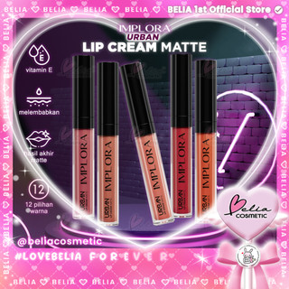 [ BELIA ] IMPLORA   BPOM Urban Lip Cream Matte Velvet ( lipcream Lipstick Lipstik)