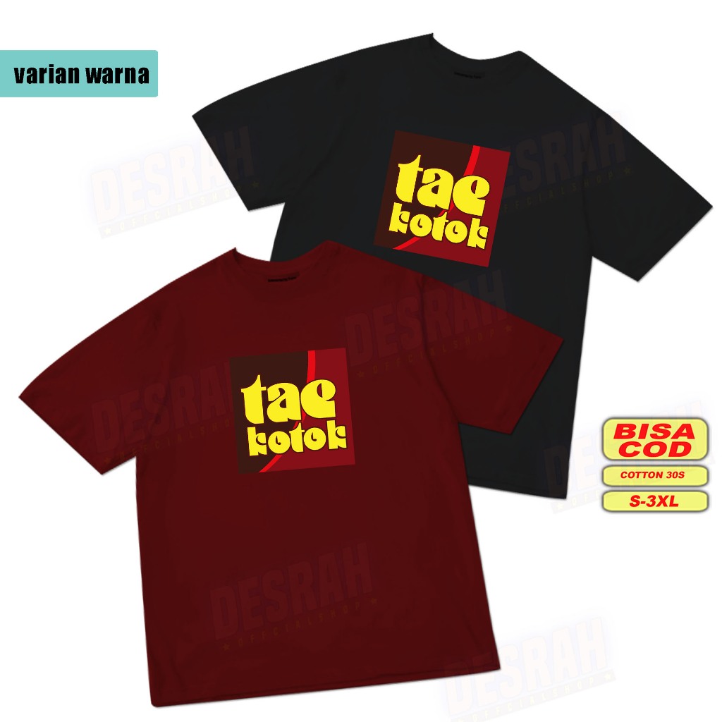 TAE KOTOK พรีเมี่ยมคอตตอน 30s และ 24s เสื้อยืดล้อเลียน