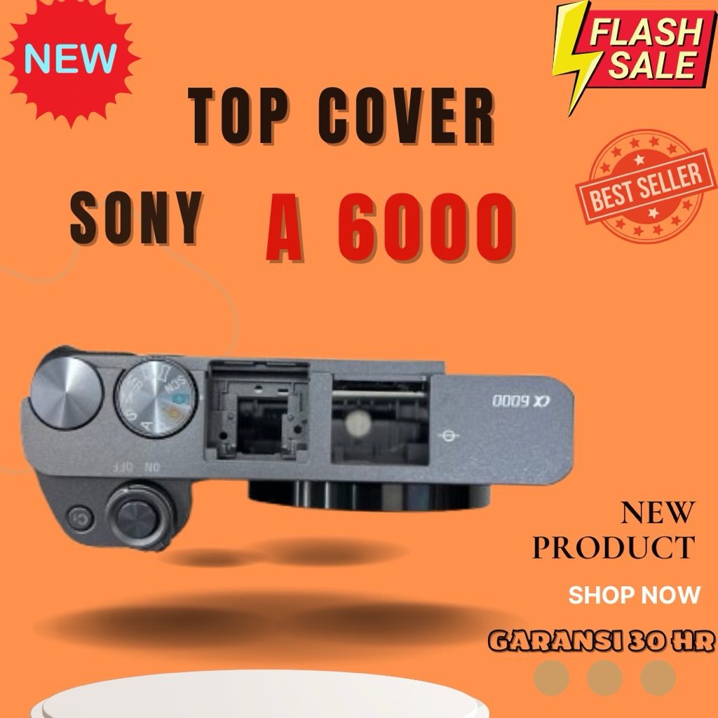 Top Cover Top Sony a6000 New Warranty 99% original