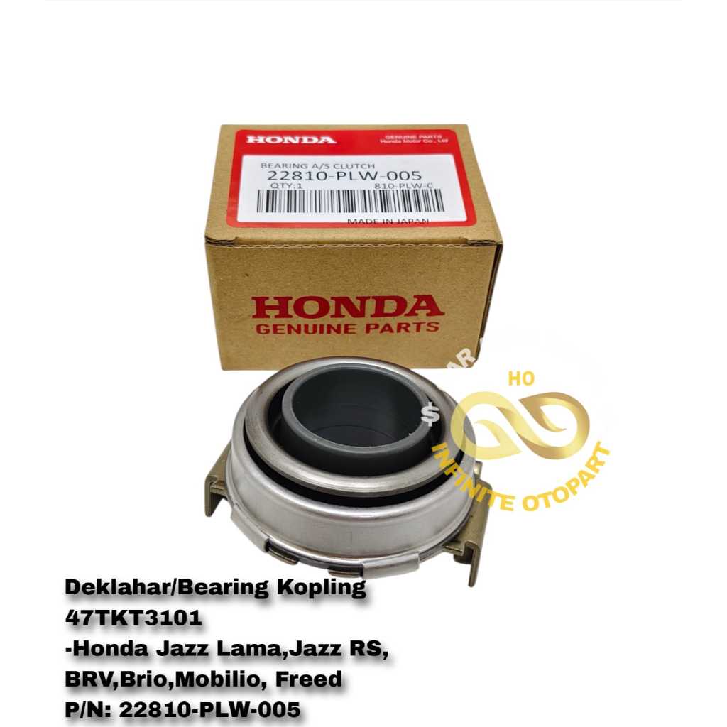 DEKLAHAR CLUTCH BEARING CLUTCH JAZZ OLD JAZZ RS BRV BRIO MOBILIO FREED 22810-PLW-005 QUALITY CHECK