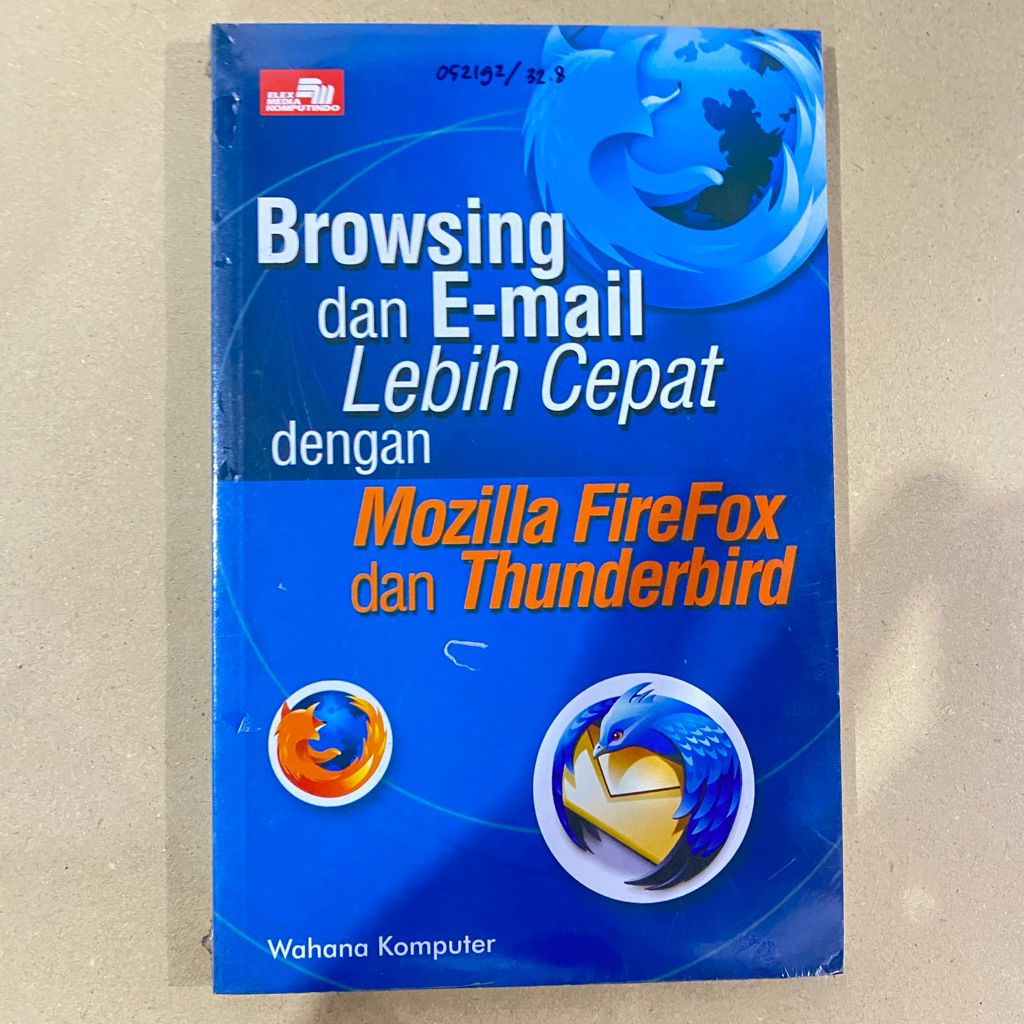 หนังสือ BROWSING และ EMAIL เร็วขึ้นด้วย MOZILLA FIREFOX และ THUNDERBIRD / สื่อ elex