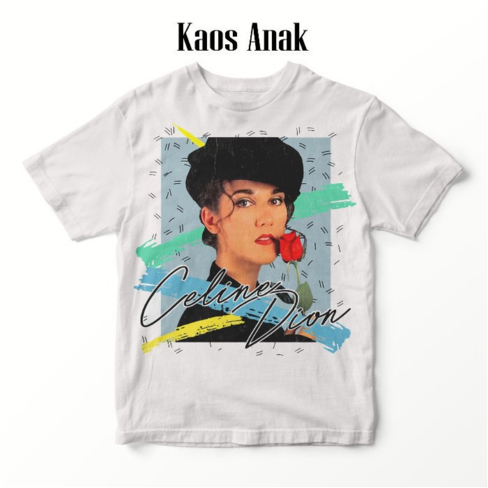 CELINE DION 007 DISTRO ADULT AND CHILDRENS เสื้อยืด
