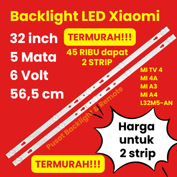 MATA BACKLIGHT LED TV XIAOMI 32 INCH 5 EYES 6 VOLT MI4A MIA3 MIA4 L32M5AN MI TV 4 4A A3 A4 L32M5 5 L