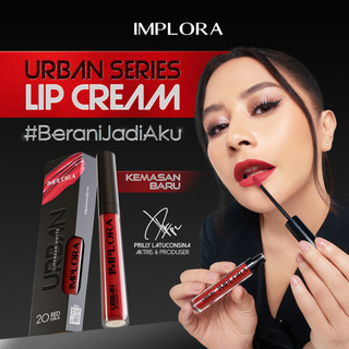Implora Urban Lip Cream Matte | Lipstik Lipstick Approved by Prilly Latuconsina | Long-Lasting Bibir