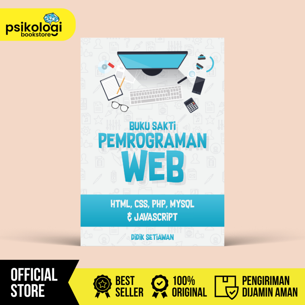 หนังสือเวทมนตร์การเขียนโปรแกรมเว็บ: HTML, CSS, PHP, MySQL & Javascript - Didik Setiawan
