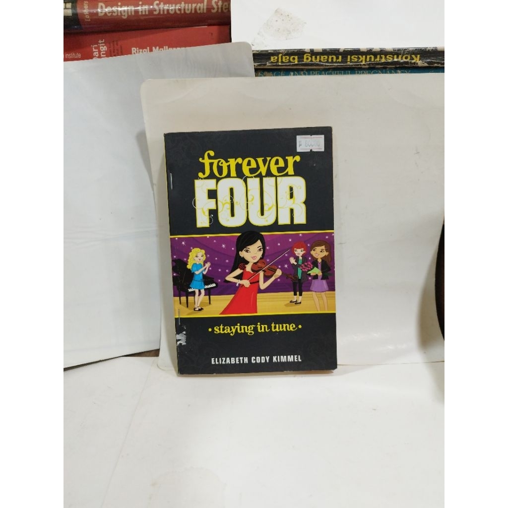 Forever Four : Staying In Tune - Elizabeth Cody Kimmel