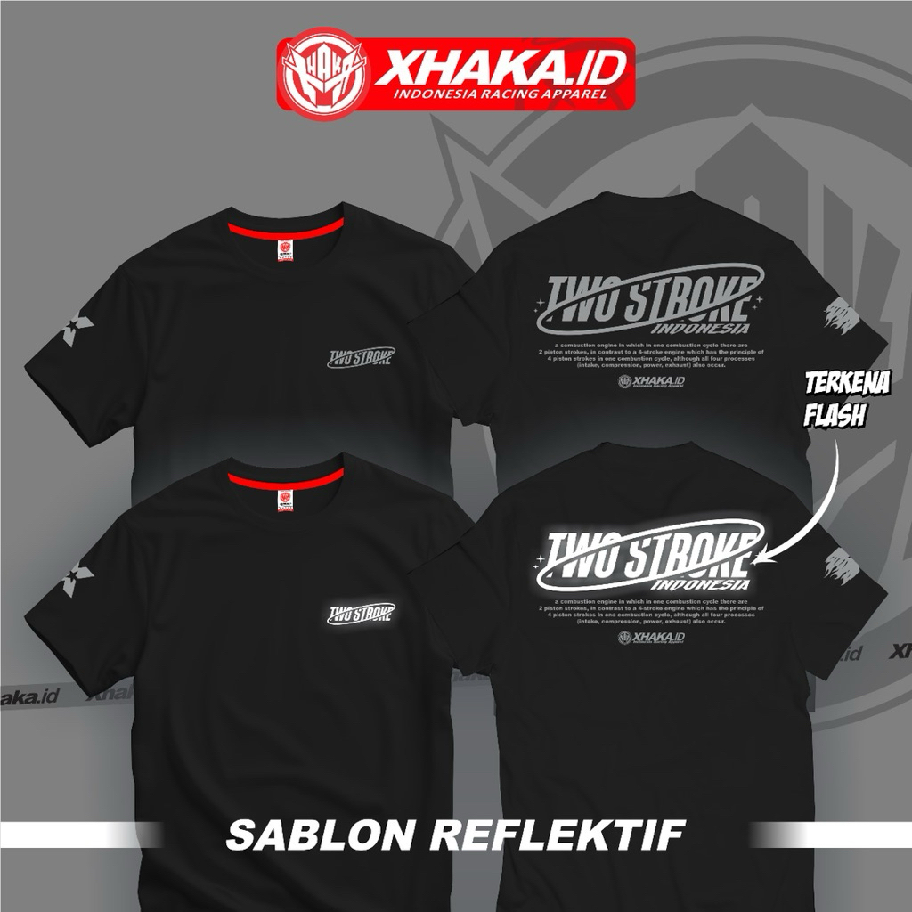 Original XHAKA.ID TWO-STROOKE INDONESIA เสื้อยืดสะท้อนแสงคุณภาพสูงสติกเกอร์ฟรี