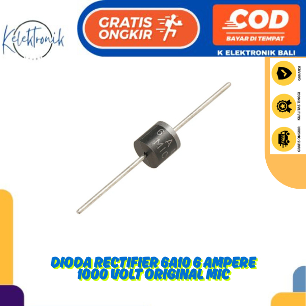 DIEDE DIODE RECTIFIER 6A10 6 AMPERE 1000 VOLT ORIGINAL MIC