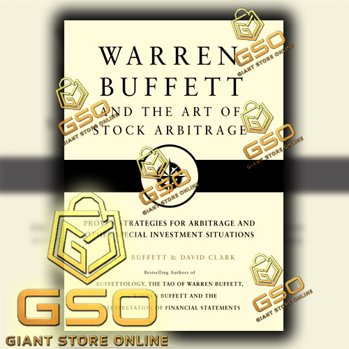GSO Warren Buffett และศิลปะหุ้น Arbitrage M.Buffett