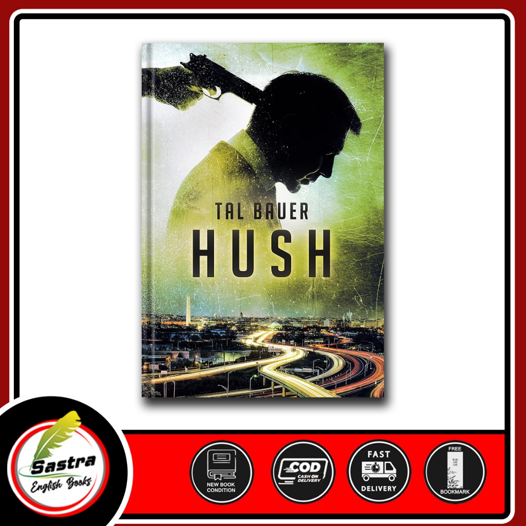 Hush by Tal Bauer***