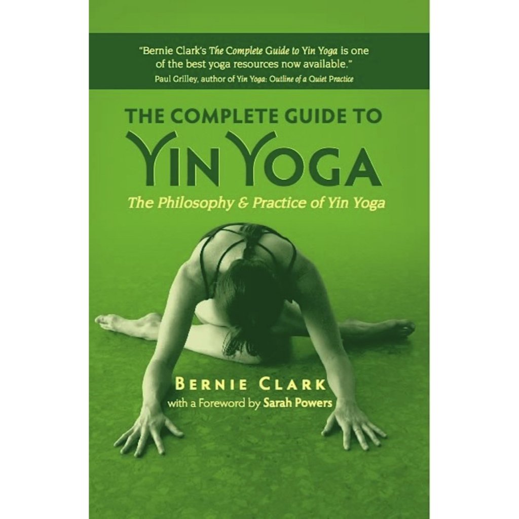 [ภาษาอังกฤษ] TL_ THE COMPLETE GUIDE TO YIN YOGA : THE PHILOSOPHY & PRACTICE OF YIN YOGA