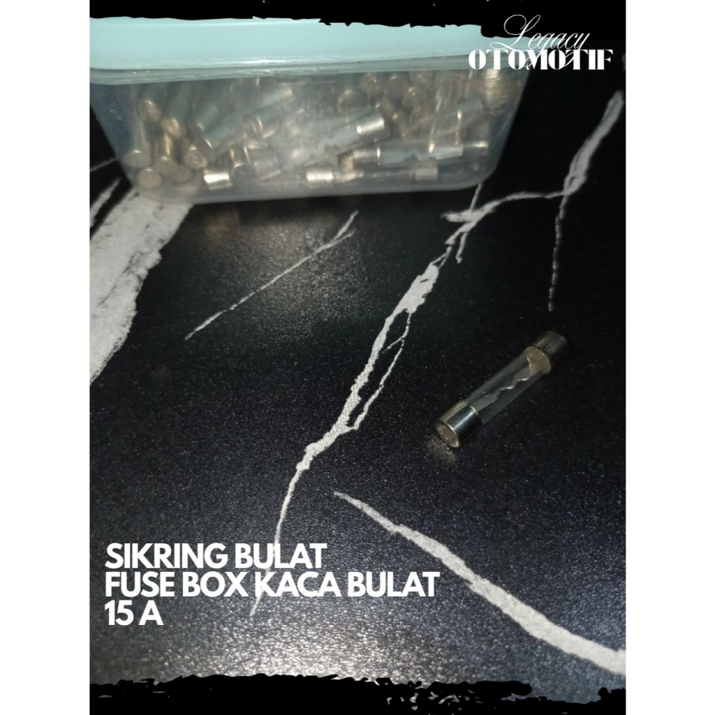 FUSE FUSE BOX AUDIO ROUND GLASS TUBE 15A 1 ชิ้น