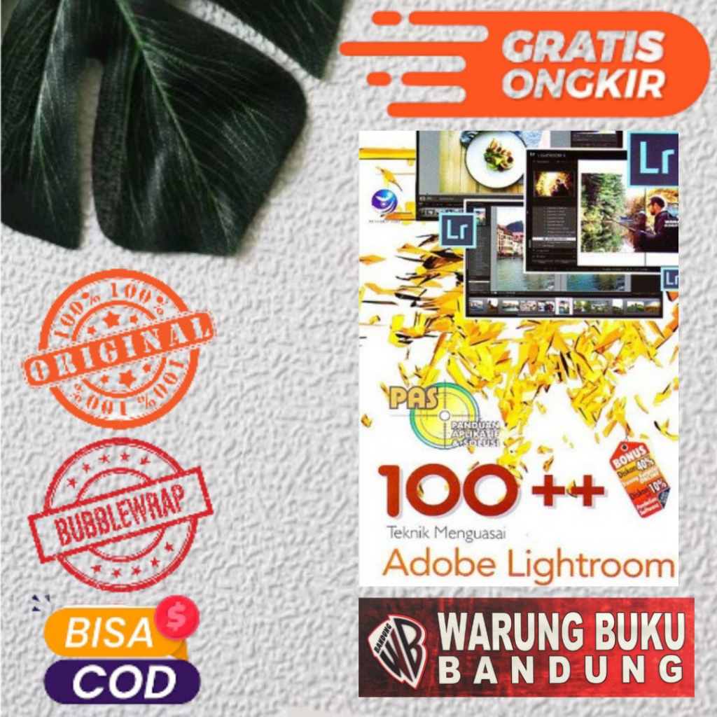 คู่มือแอปพลิเคชันและโซลูชั่น: 100++ เทคนิคสู่ปรมาจารย์ Adobe Lightroom Adobe - วาฮาน่า Komputer