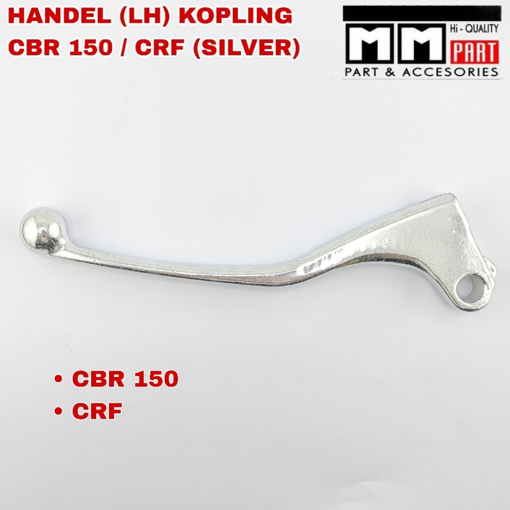 CBR 150 SILVER CLUTCH HANDLE - มือจับคลัตช์ซ้าย Honda CRF 150 PNP CB150R LED CBR150 LED