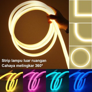 NEON FLEX 360° LAMPU STRIP - [Paket 10M/15M/20M] - WATERPROOF OUTDOOR - Dekorasi Rumah, Cafe, Taman