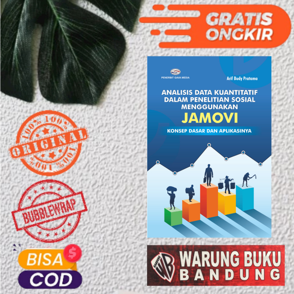 หนังสือการวิเคราะห์ข้อมูลเชิงปริมาณในการวิจัยทางสังคมโดยใช้ JAMOVI - Arif Budy Pratama