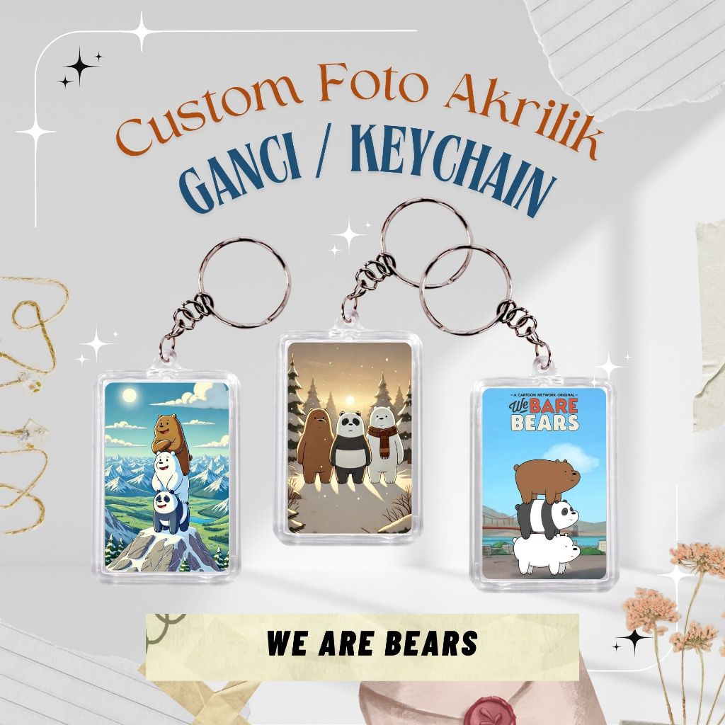GANTUNGAN [HAURA] พวงกุญแจอะคริลิค WE ARE BEAR 2 ด้านที่ดีที่สุด