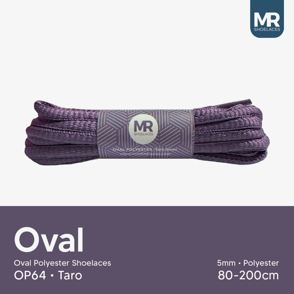 MR Shoelaces OP64 Taro (Talas) เชือกผูกรองเท้าโพลีเอสเตอร์รูปไข่ 5 มม.-สายยาว 80 ซม. 90 ซม. 100 ซม. 120 ซม. 130 ซม. 150 ซม. 180 ซม. 200 ซม.สําหรับกีฬารองเท้าผ้าใบ - เชือกผูกรองเท้าพรีเมี่ยม