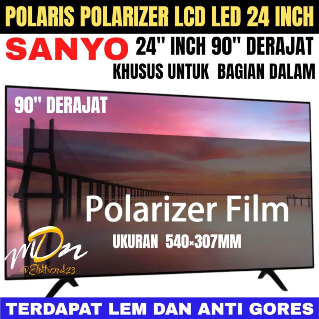 POLARIS POLARITIZER LCD LED 24" INCH 90" แบรนด์ DEGREE SANYO TV สําหรับ 90" DEGREE INSIDE