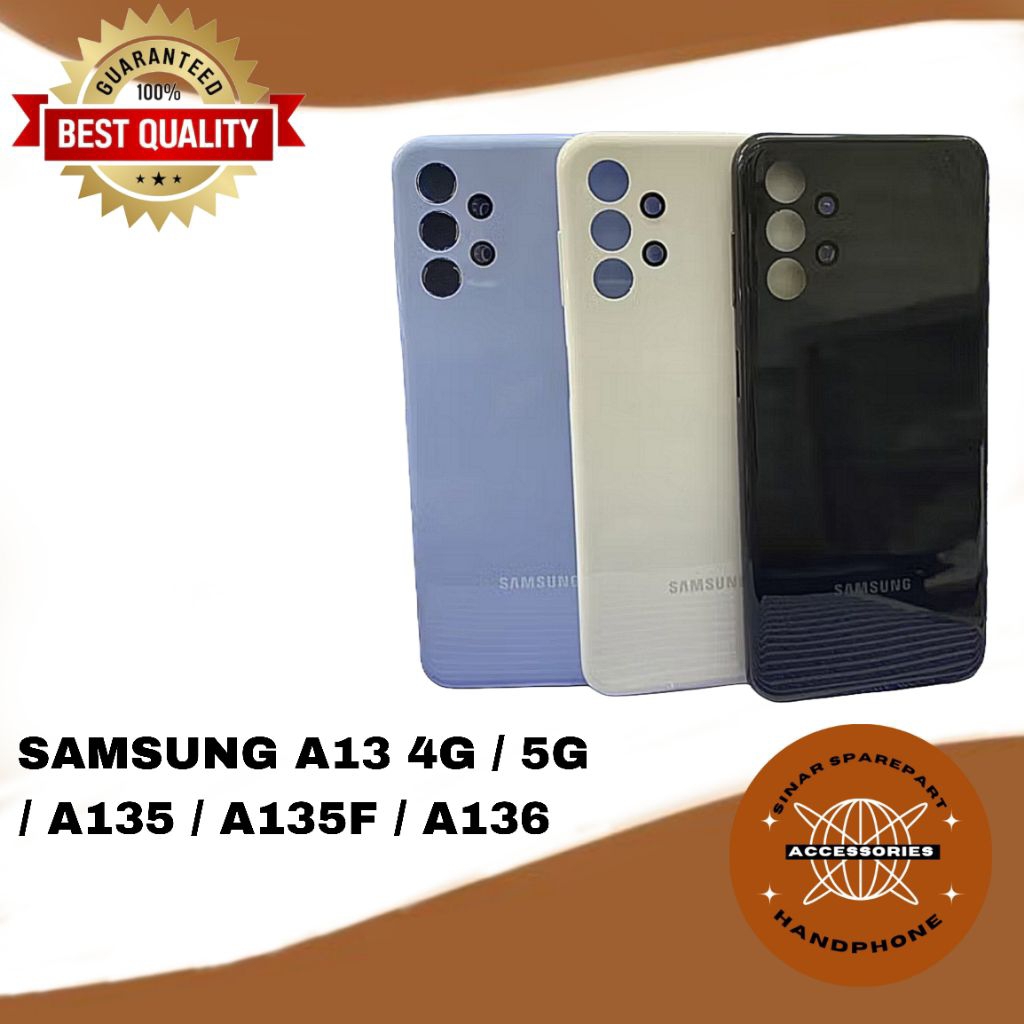 BACKDOOR BACK CASING BACKCOVER SAMSUNG A13 4G / 5G / A135 / A135F / A136 ฝาหลังใหม่