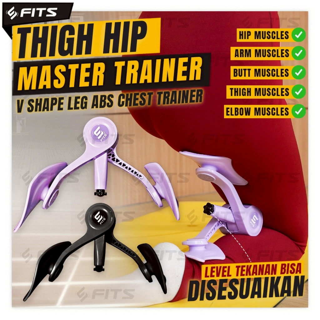 FITS Thigh Hip Master Trainer / V Shape Leg Abs Chest Trainer / อุปกรณ์ฝึกกล้ามเนื้อสะโพกขามือ
