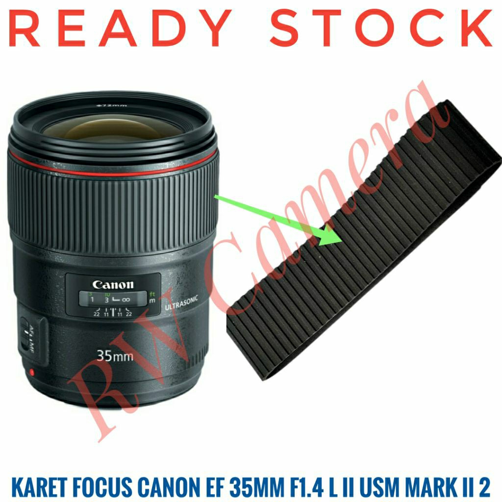 Canon EF 35mm F1.4 L II USM Mark II 2 ยางโฟกัส 35 mm F 1.4 L Series
