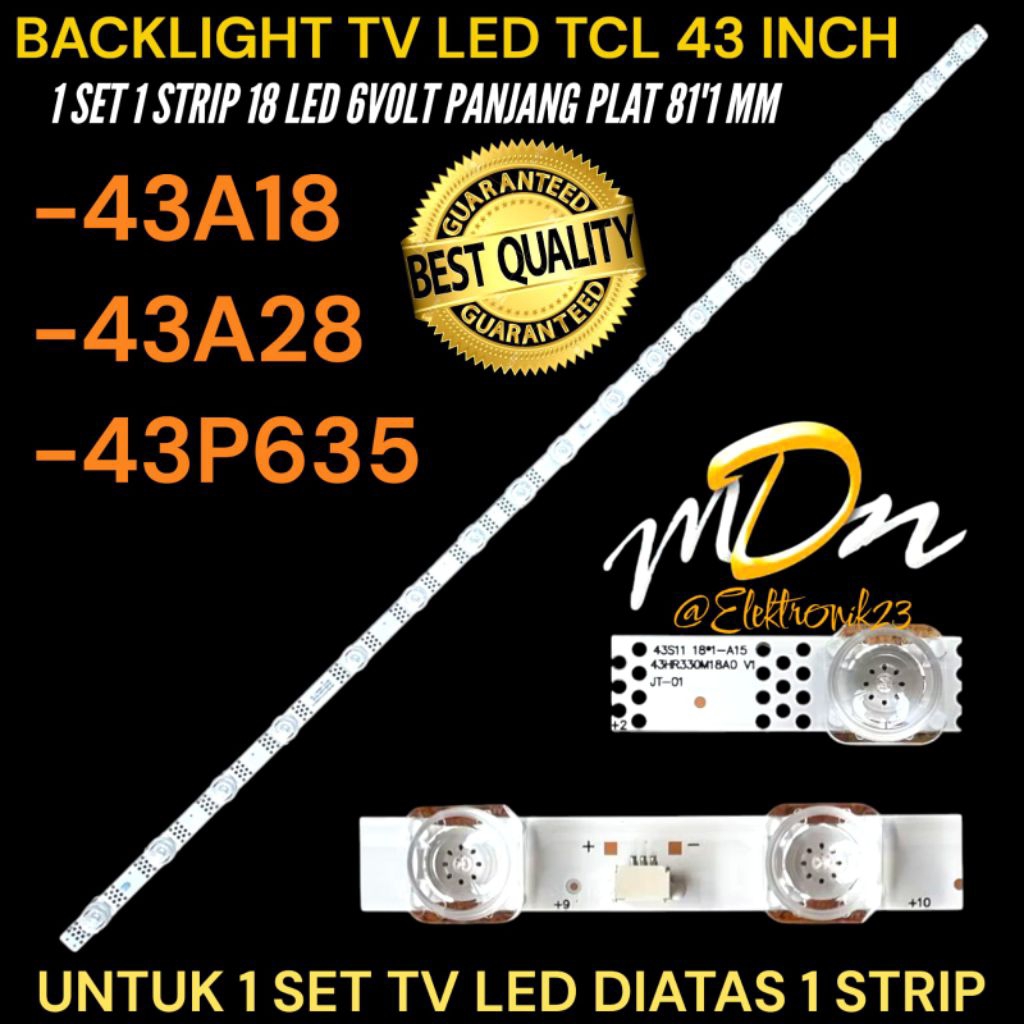 TCL 43 INCH LED TV BACKLIGHT 43A18- 43A28- 43P635 TCL 43 INCH TV BACKLIGHT