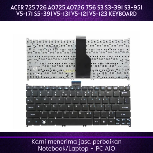 ACER 725 726 AO725 AO726 756 S3 S3-391 S3-951 V5-171 S5-391 V5-171 V5-123 คีย์บอร์ด