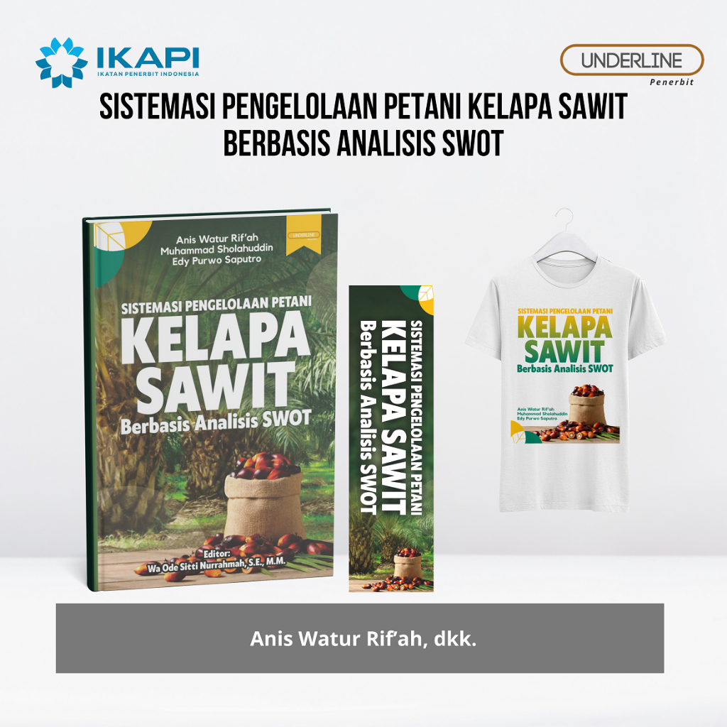 2303-UL. PALM OIL FARMERS MANAGEMENT SYSTEMS BASED ON SWOT ANALYSIS