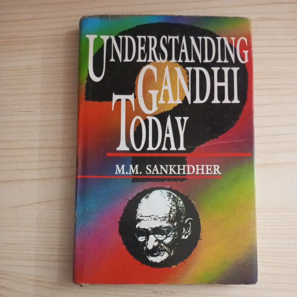 GANDHI TODAY หนังสือที่เข้าใจโดย MM SANKHDHER