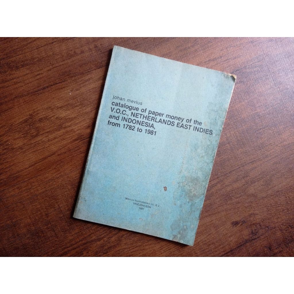 Catalog of Paper Money of the VOC เนเธอร์แลนด์ East Indies และอินโดนีเซีย จาก 1782 ถึง 1981 - Johan 