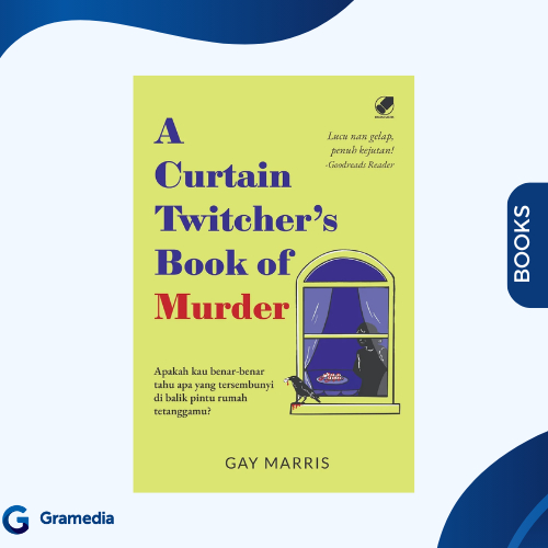 Gramedia Medan - A CURTAIN TWITCHER NGYS BOOK OF MURDER