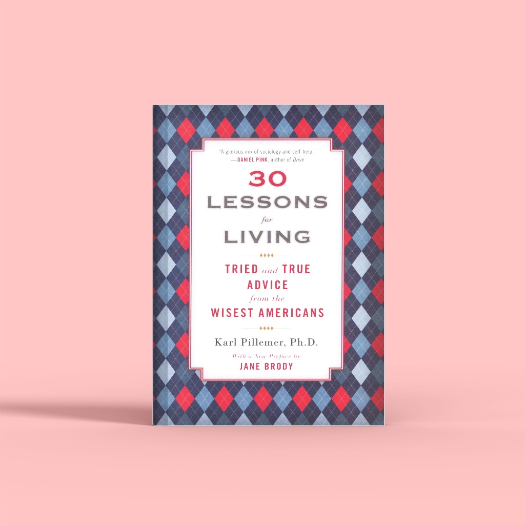 (eng) 30 Lessons for Living Karl Pillemer