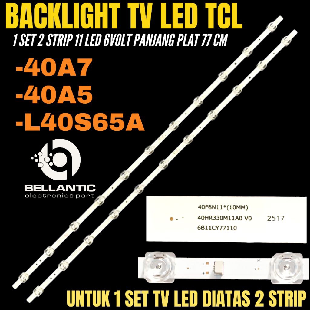TCL 40 INCH LED TV BACKLIGHT 40A5-4A7- L40S65A TCL LED TV BACKLIGHT