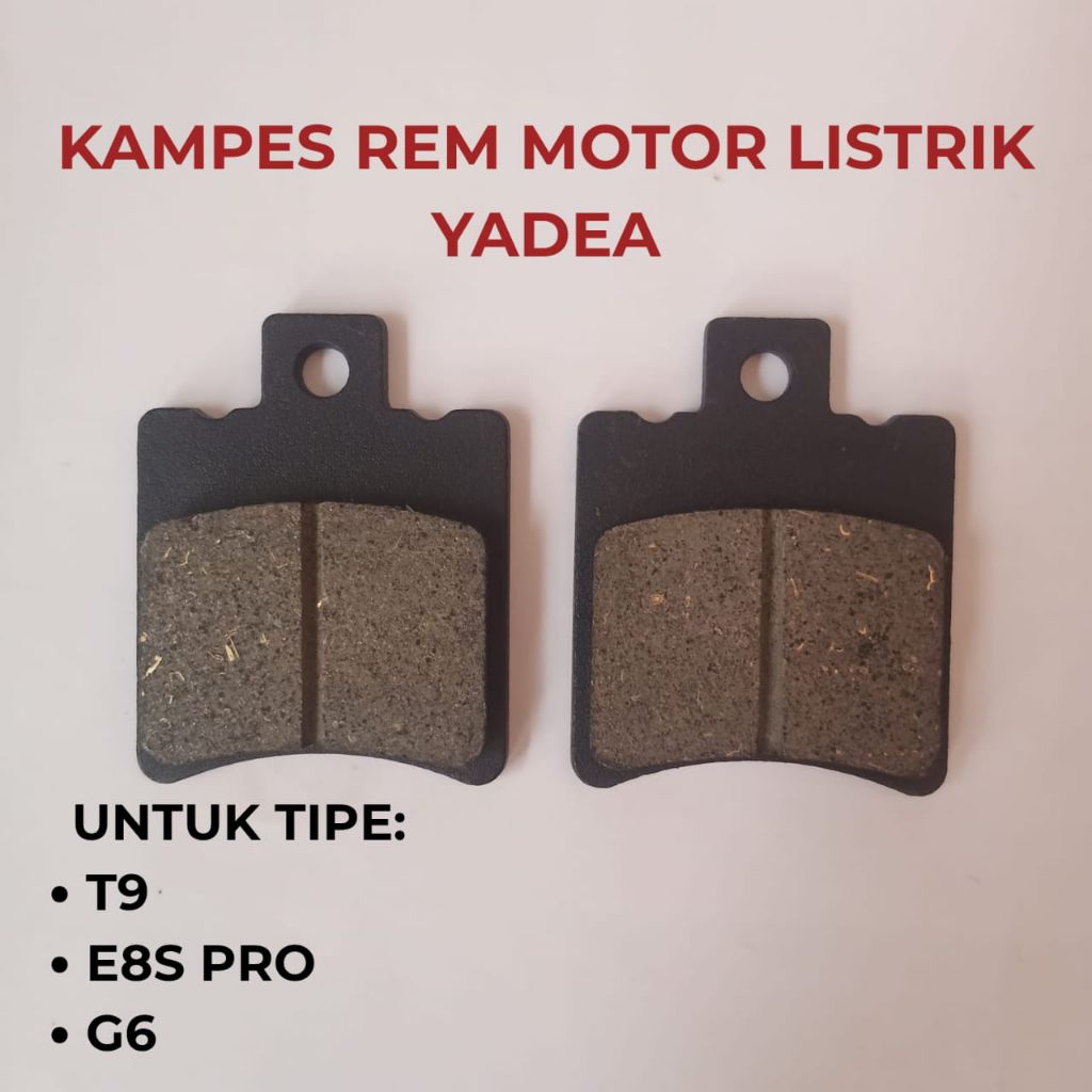 YADEA T9, E8S PRO, G6 ELECTRIC MOTORCYCLE BRAKE PADS (PRICE PER 1 SET) คุณภาพดีที่สุด