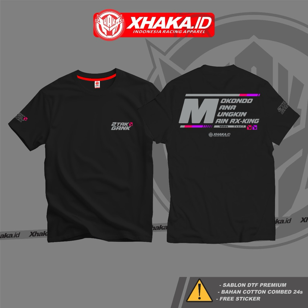 เสื้อยืด MOKONDO MANA MUNGKIN MAIN RX KING ORIGINAL XHAKA.ID คุณภาพสูงพรีเมี่ยมฟรีสติกเกอร์