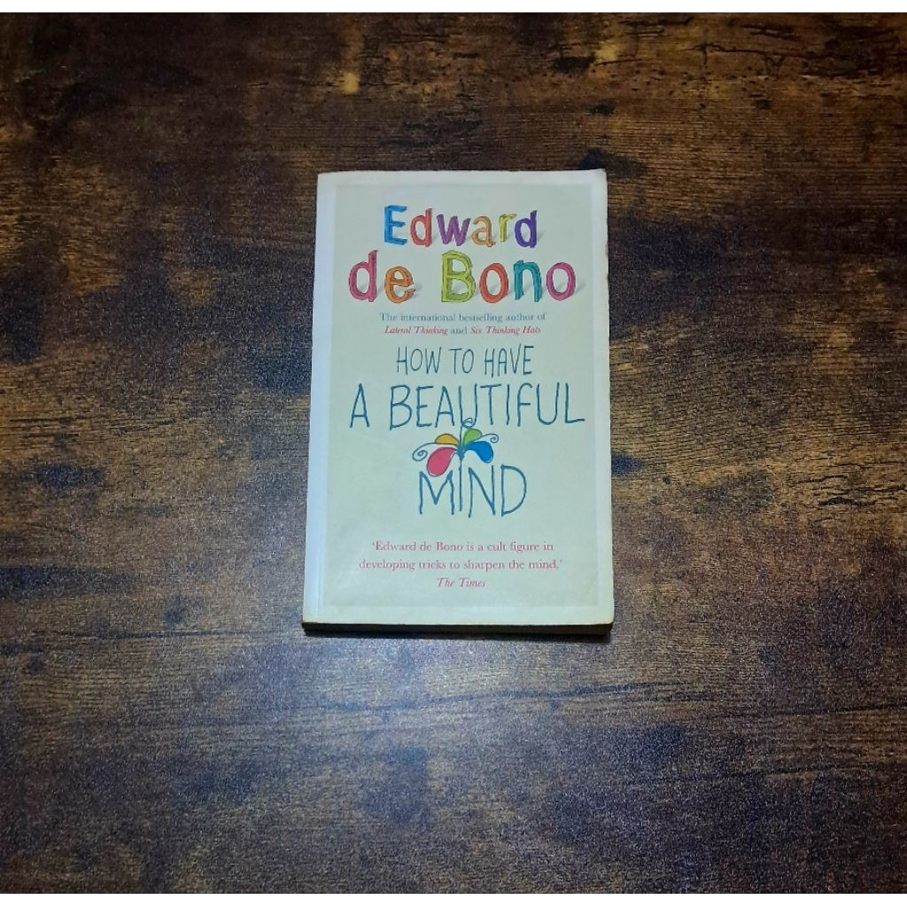 HOW TO HAVE A BEAUTIFUL MIND - EDWARD DE BONO