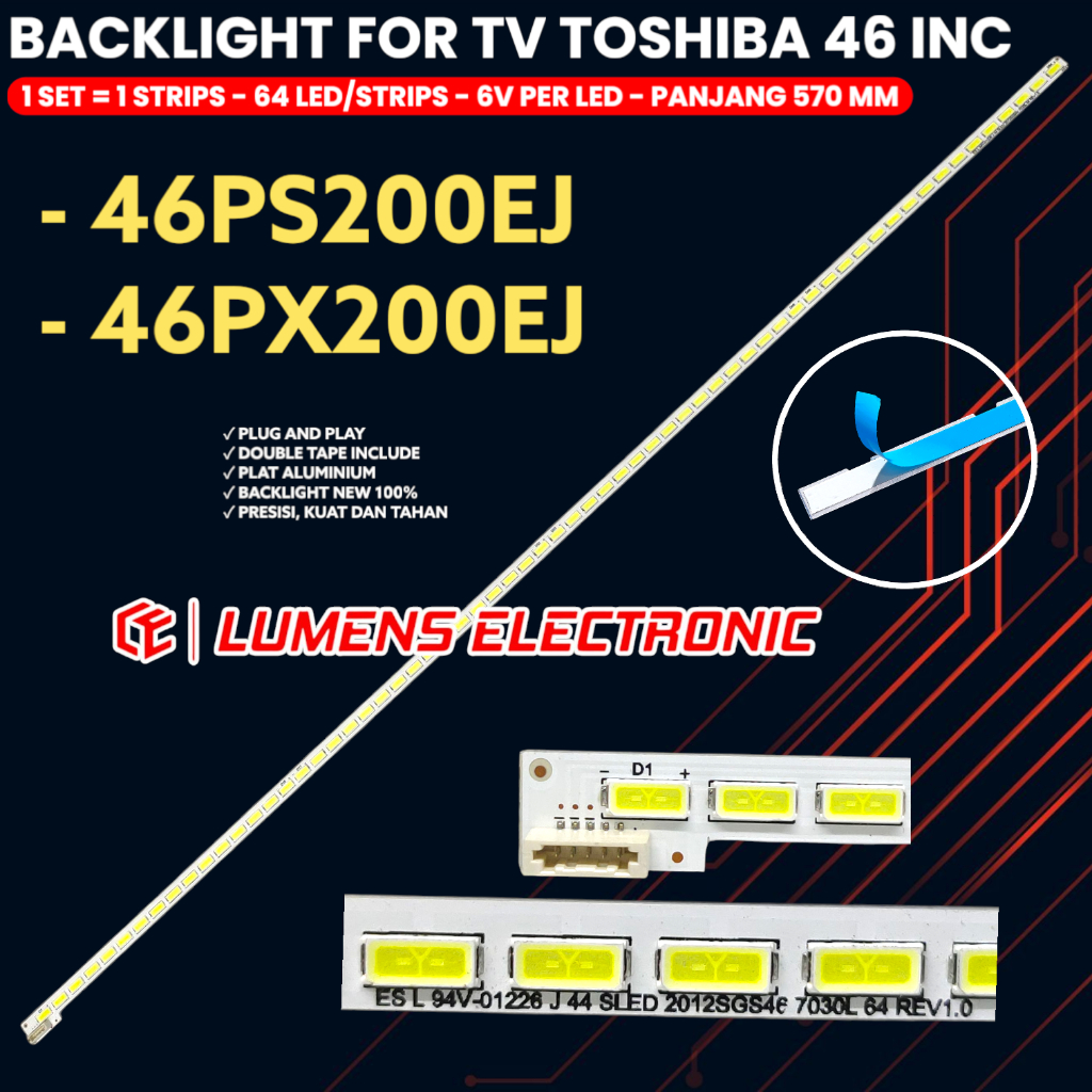 TOSHIBA LED TV BACKLIGHT 46 INCH 46PX200EJ 46PS200EJ 46PX200 46PS200 E2012SGS46 7030L 64 REV1.0